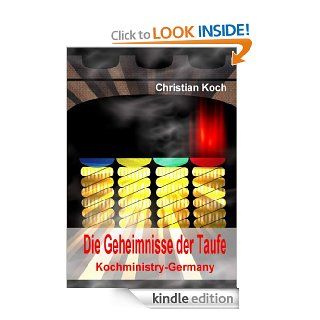 Die Geheimnisse der Taufe (German Edition) eBook Christian Koch Kindle Store