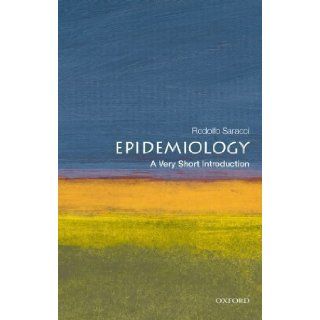 Epidemiology A Very Short Introduction (Very Short Introductions) by Saracci, Rodolfo (2010) Books