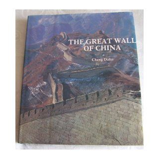 The Great Wall of China Cheng Dalin 9789621000309 Books