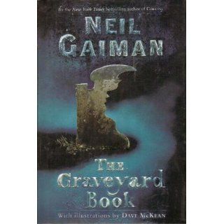 The Graveyard Book Neil Gaiman, Dave McKean 9780060530921 Books