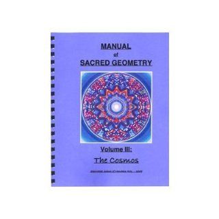 Manual of Sacred Geometry Volume #3 (Volume #3 (III)) Aya Books