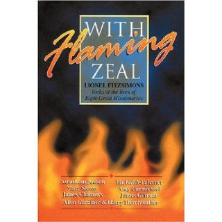 With Flaming Zeal Lionel Fitzsimons 9781840300192 Books