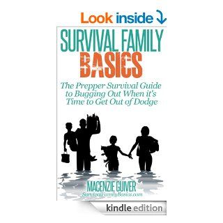 The Prepper Survival Guide to Bugging Out When You Absolutely Positively Can't Stay There Any Longer (Survival Family Basics   Preppers Survival Handbook Series) eBook Macenzie Guiver Kindle Store