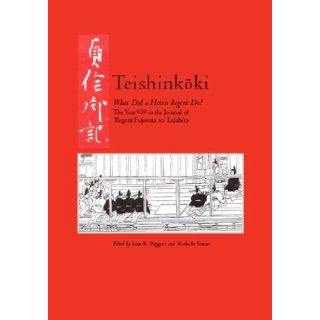 Teishinkoki Year 939 in the Journal of Regent Fujiwara No Tadahira (Cornell East Asia Series) Joan Piggott (ed), Yoshida Sanae (ed), Joan Piggott, Yoshida Sanae 9781933947402 Books