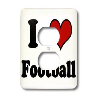 lsp_163783_6 EvaDane   Funny Quotes   I love football. American Football. NFL.   Light Switch Covers   2 plug outlet cover    