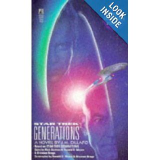 Star Trek Generations (Star Trek The Next Generation) J.M. Dillard, Rick Berman, Ronald D. Moore, Brannon Braga 9780671537531 Books