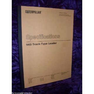 Caterpillar 963 Track Type Loader Specifications Manual Caterpillar 963 Books