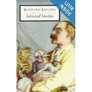 Selected Stories (Penguin Twentieth Century Classics) Rudyard Kipling, Andrew Rutherford 9780140183139 Books