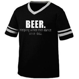 Beer. Helping White Men Dance Since 1862. Mens Ringer T shirt, Funny Drinking Sayings V neck Shirt, Small, Black/White Novelty T Shirts Clothing