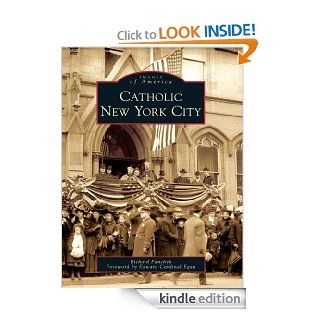 Catholic New York City (Images of America) eBook Richard Panchyk Kindle Store