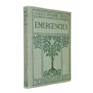 Emergencies Book Two of the Gulick Hygiene Series Books