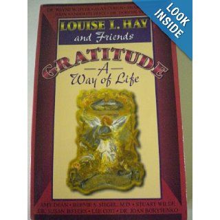 GRATITUDE A Way of Life Louise L. Hay and Friends Books
