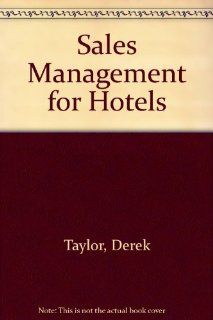 Sales Management for Hotels Derek Taylor 9780442283179 Books