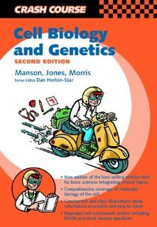 Crash Course Cell Biology and Genetics (Mosby's Crash Course) Ania L., Ph.D. Manson 9780723432487 Books