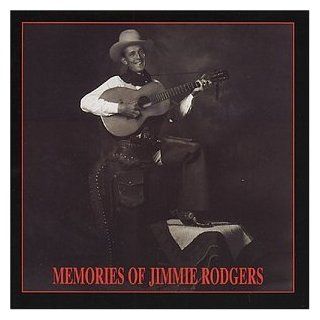 Memories Of Jimmie Rodgers Music