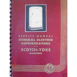 GE General Electric Monitor Top Repair Manual 1934 42 Vol. II (Vintage General Electric refrigerator repair manual) General Electric Technical Services Books