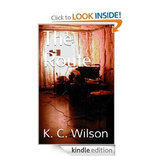 The Route eBook K. C. Wilson Kindle Store