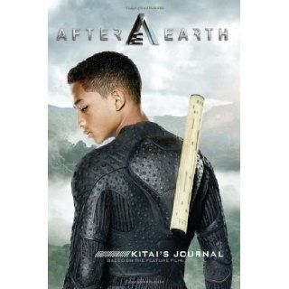 Kitai's Journal (After Earth) by Peymani, Christine, Smith, Will (2013) Books