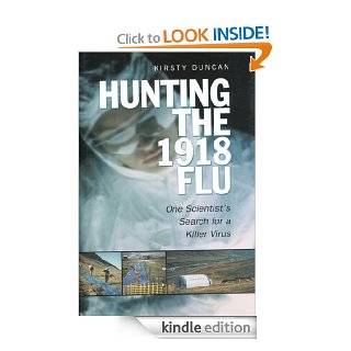 Hunting the 1918 Flu   Kindle edition by Kirsty E. Duncan. Professional & Technical Kindle eBooks @ .