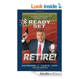 ReadySetRetire Financial Strategies for the Rest of Your Life eBook Raymond J. Lucia Kindle Store