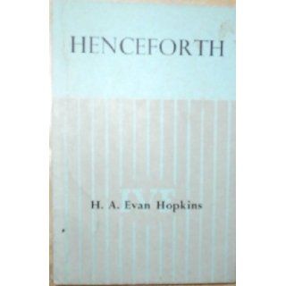Henceforth Hugh Evan Hopkins Books