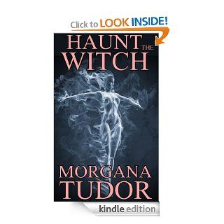 Haunt the Witch (Trial of the Witch Series) eBook Morgana Tudor Kindle Store