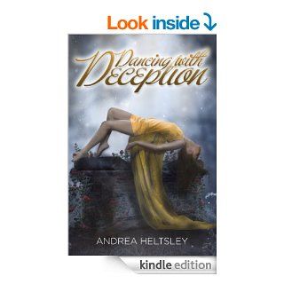 Dancing with Deception (Dancing, #0.5) eBook Andrea Heltsley Kindle Store