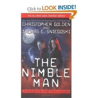 The Nimble Man The Menagerie #1 Christopher Golden, Thomas E. Sniegoski 9780441012152 Books