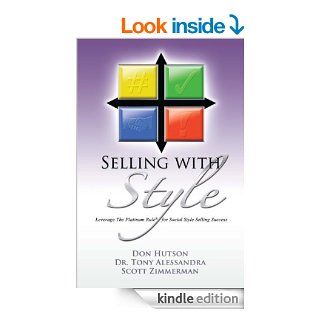Selling With Style eBook Dr. Tony Alessandra, Don Hutson, Scott Zimmerman Kindle Store