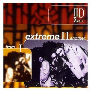 From I Extreme II Another Music