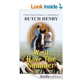 We'll Have The Summer eBook Dutch Henry Kindle Store