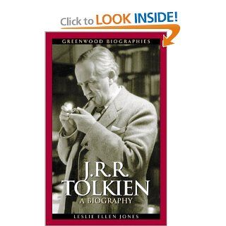 J.R.R. Tolkien A Biography (Greenwood Biographies) (9780313323409) Leslie Ellen Jones Books