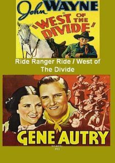Gene Autry in Ride Ranger Ride / John Wayne in West Of The Divide Gene Autry, John Wayne, George Gabby Hayes, Smiley Burnette, Kay Hughes, Max Terhune, Virginia Brown Faire, Joseph Kane, Robert N. Bradbury Movies & TV