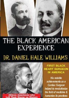 Dr. Daniel Hale Williams First Black Heart Surgeon In America Movies & TV