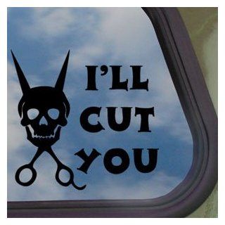 I'll Cut You Black Decal Hair Stylist Hairdresser Blowdryer Sticker Automotive
