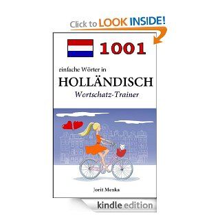1001 einfache Wrter in Hollndisch (Wortschatz Trainer 4) (German Edition)   Kindle edition by Jorit Menka. Reference Kindle eBooks @ .