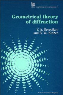 Geometrical Theory of Diffraction (Ieee Electromagnetic Waves Series) 9780852968307 Science & Mathematics Books @