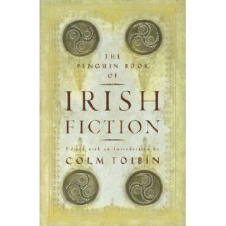 Penguin Book of Irish Fiction Colm Toibin 9780670891085 Books