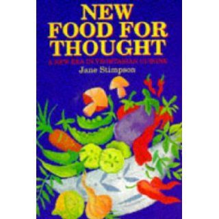 New Food for Thought A New Era in Vegetarian Cuisine Jane Stimpson 9780233988603 Books