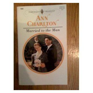 Married To The Man Charlton 9780373118922 Books