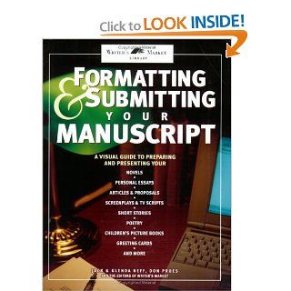 Formatting & Submitting Your Manuscript (Writer's Market Library) Neff, Prues 9780898799217 Books