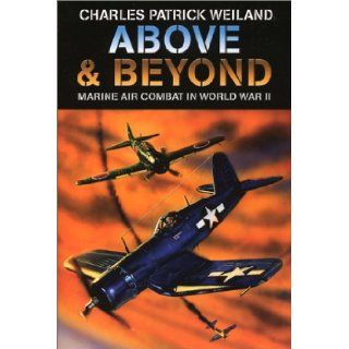Above & Beyond Charles Patrick Weiland 9780743479820 Books
