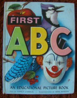 First ABC An Educational Picture Book Nancy Larrick, Rene Martin Books