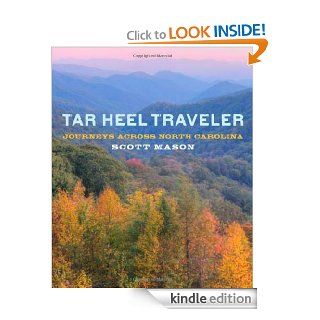 Tar Heel Traveler  across North Carolina eBook Scott Mason Kindle Store