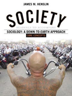 Society Readings to Accompany Sociology A Down to Earth Approach, Core Concepts (9780205468447) James M. Henslin Books