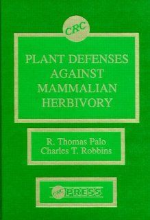 Plant Defenses Against Mammalian Herbivory 9780849365508 Science & Mathematics Books @