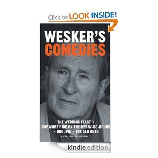 Wesker's Comedies (Oberon Modern Playwrights)   Kindle edition by Arnold Wesker. Literature & Fiction Kindle eBooks @ .