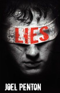 Seven Lies Almost Every Teen Believes Joel Penton, Shannah Hogue 9780615516189 Books