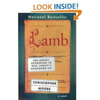Lamb Gospel According to Biff, Christ's Childhood Pal Christopher Moore 9780606296434 Books