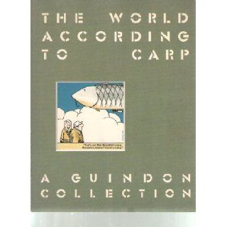The World According to Carp Richard Guindon 9780836212143 Books